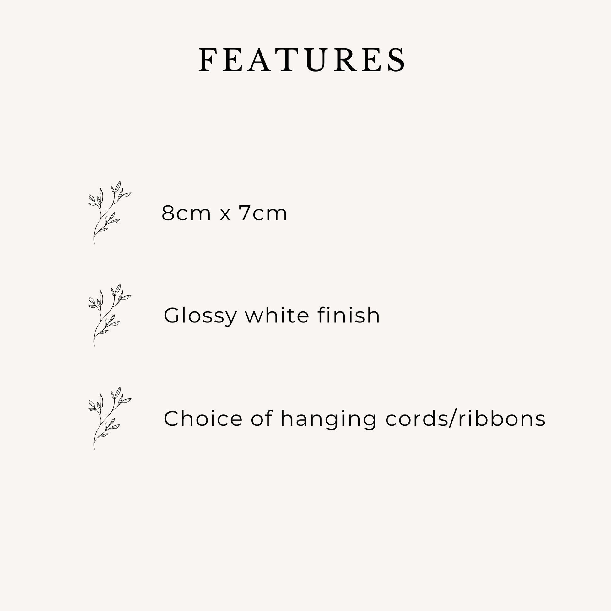 a white background with text that reads features 8cm x 7cm glossy white finish