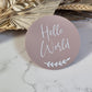 Hello World Baby Announcement Plaque Petite Souris Creations